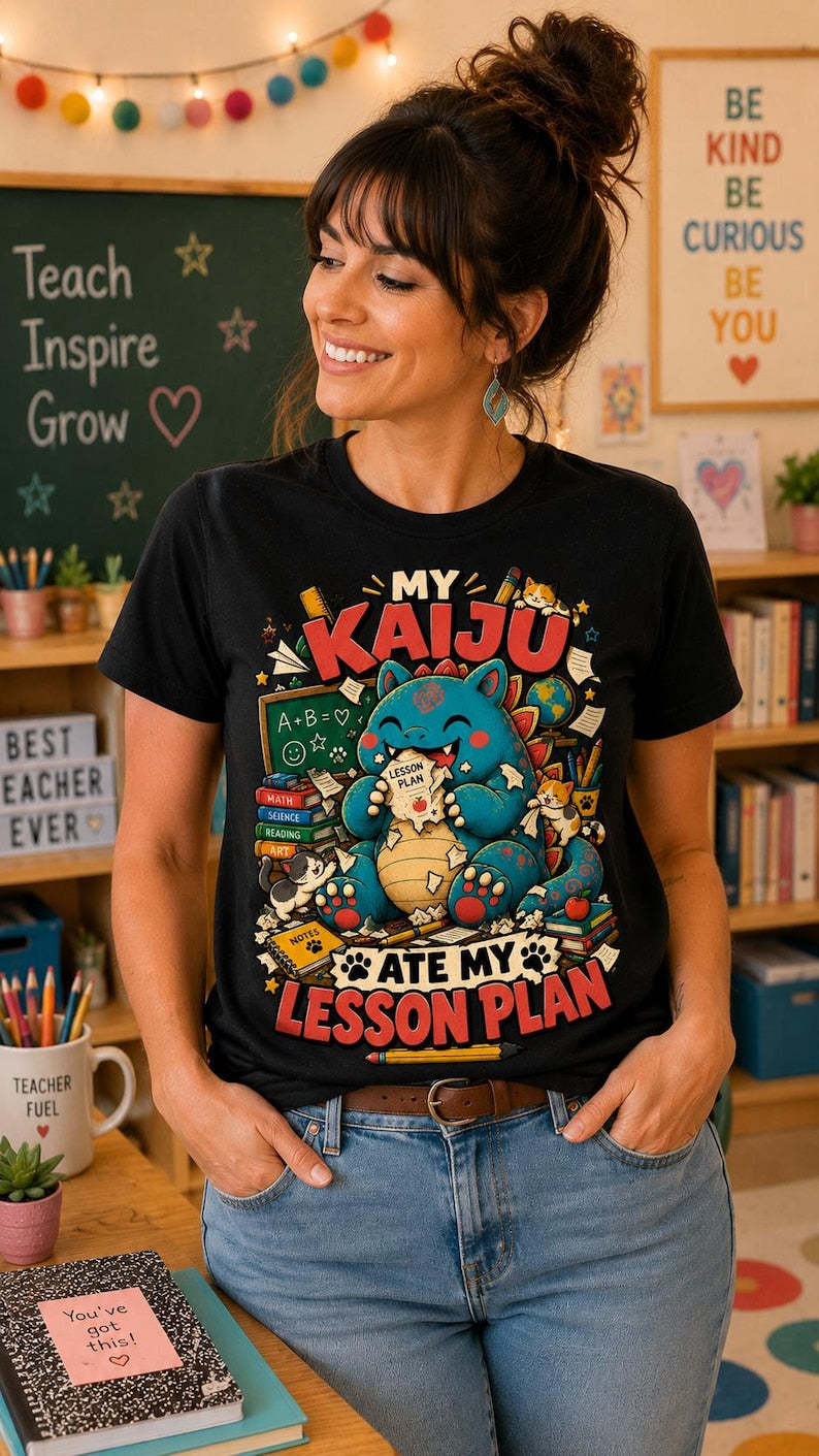 My Kaiju Ate My Lesson Plan — T-Shirt