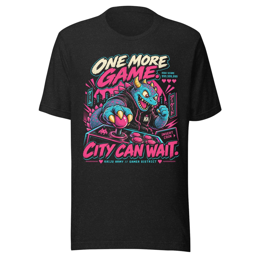One More Game. City Can Wait. — Gamer District T-Shirt
