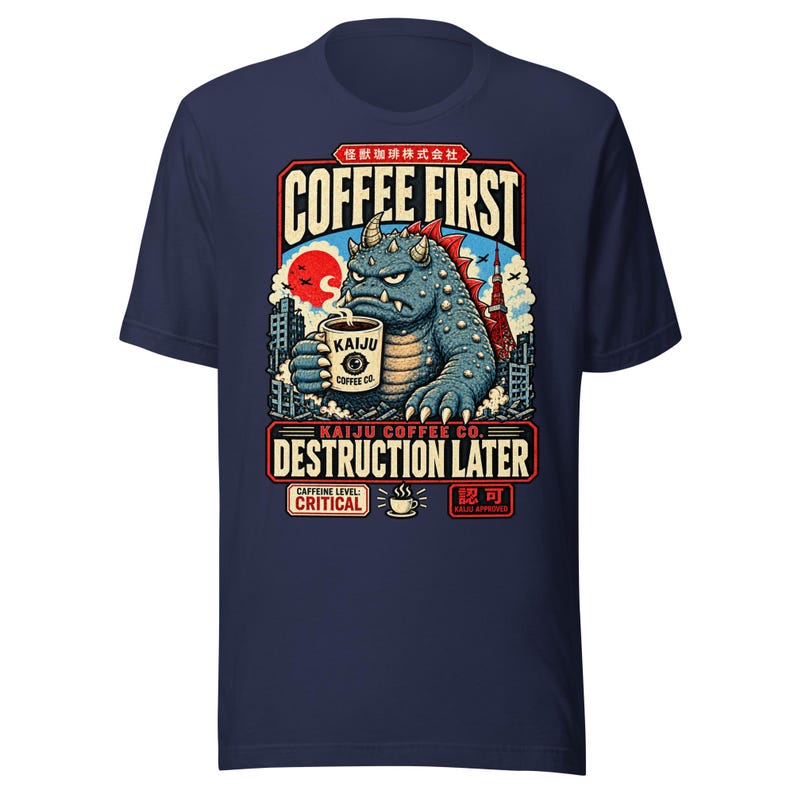 Coffee First. Destruction Later. — T-Shirt — image 3