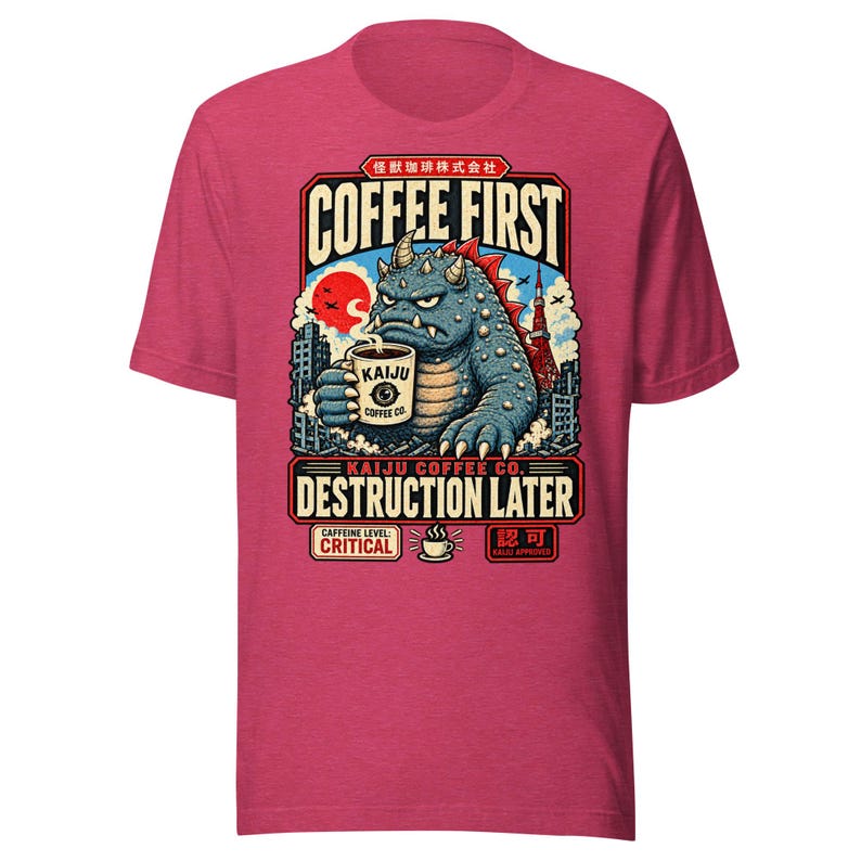 Coffee First. Destruction Later. — T-Shirt — image 4